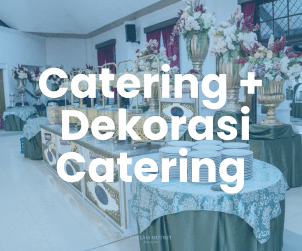Catering + Dekorasi Catering